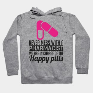 NEVER MESS WITH PHARMACIST (2) Hoodie